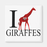 I Love Giraffes Magnets