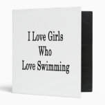 I Love Girls Who Love Swimming 3 Ring Binder