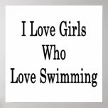 I Love Girls Who Love Swimming Poster