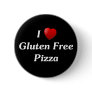 I Love Gluten Free Pizza Pinback Buttons