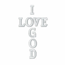 I LOVE GOD Embroidered Shirt embroidered shirts by danieljm I LOVE GOD Embroidered Shirt embroidered shirts