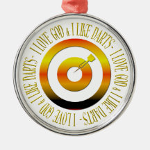 I love God & I like darts Christmas Tree Ornaments