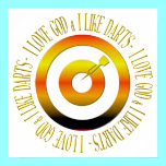 I love God & I like darts posters