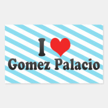 I Love Gomez Palacio, Mexico Rectangular Stickers
