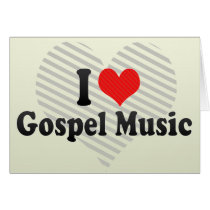 I Love Gospel Music Card