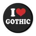 I Love Gothic magnets
