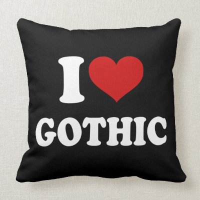I Love Gothic Pillows