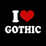 I Love Gothic Poster