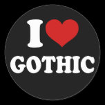 I Love Gothic Round Sticker
