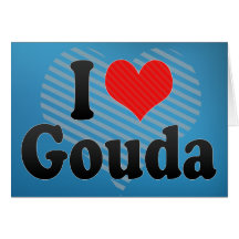 I Love Gouda Cards