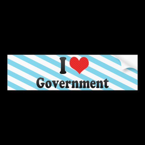 I Love Government Bumper Stickers