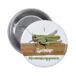 I Love Grasshoppers Button Badge Name Tag