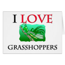I Love Grasshoppers cards