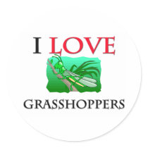 I Love Grasshoppers Round Stickers