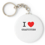 I Love Gratuities keychains