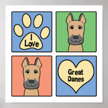 I Love Great Danes Poster