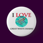 I Love Great White Sharks