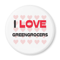I LOVE GREENGROCERS magnets