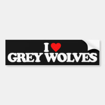 I LOVE GREY WOLVES BUMPER STICKER