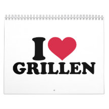 I love Grillen Wall Calendar