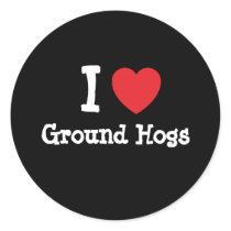 I love Ground Hogs heart custom personalized stickers