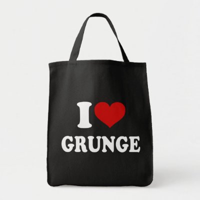 I Love Grunge