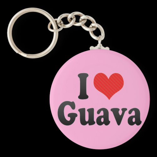 I Love Guava Key Chains