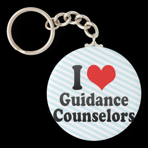 I Love Guidance Counselors Key Chain