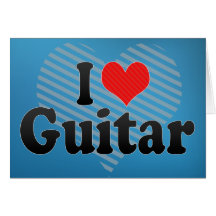 I Love Guitar Greeting Card