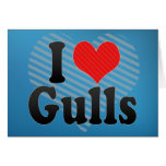 I Love Gulls Card