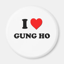 I Love Gung Ho Magnet