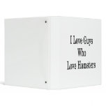I Love Guys Who Love Hamsters Binder