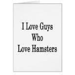 I Love Guys Who Love Hamsters Cards