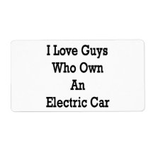 I Love Guys Who Own An Electric Car Personalized Shipping Labels