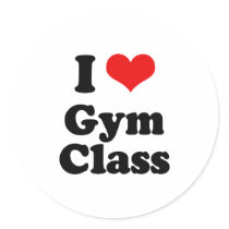 I Love Gym Class Tshirt stickers by loveshirts I Love Gym Class Tshirt stickers