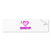 I Love GYMNASTICS Bumper Stickers