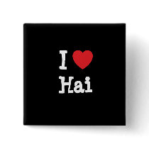 I love Hai heart custom personalized buttons