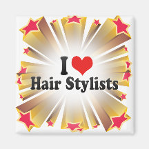 I Love Hair Stylists Refrigerator Magnet