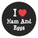 I love Ham And Eggs heart T-Shirt stickers by funnycustomtshirts I love Ham And Eggs heart T-Shirt stickers