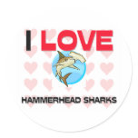 I Love Hammerhead Sharks