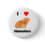 I love hamsters Button