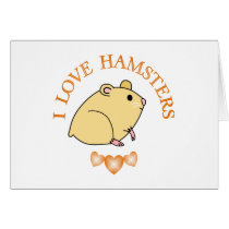 I Love Hamsters Greeting Cards