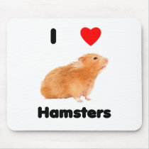 I love hamsters Mousepad