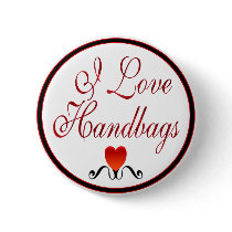 I Love Handbags buttons