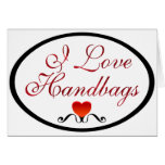 I Love Handbags cards