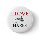 I Love Hares buttons