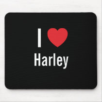 I love Harley mousepads by funnycustomtshirts I love Harley mousepads