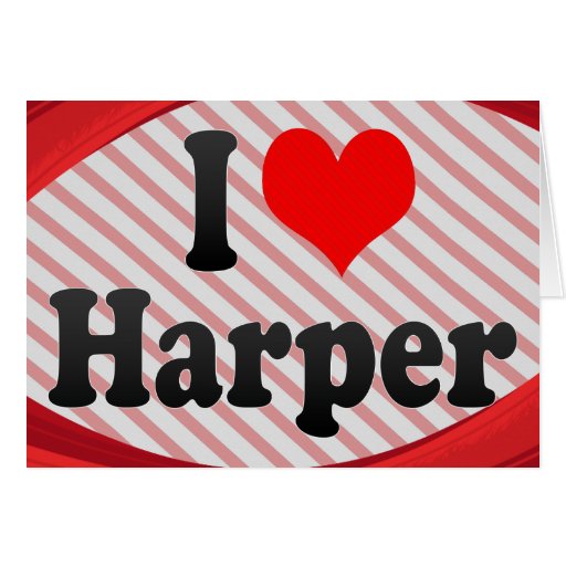 I love Harper Card