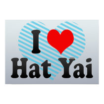 I Love Hat Yai, Thailand Poster - Poster