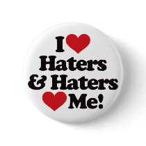 I Love Haters and Haters Love Me Button